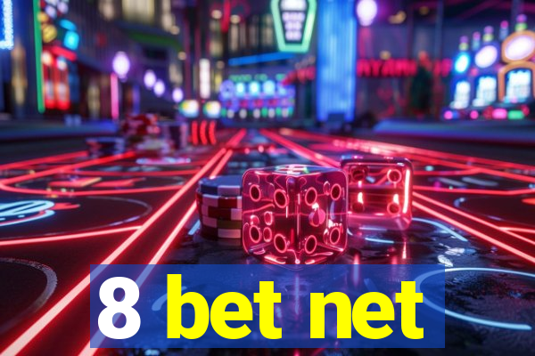 8 bet net